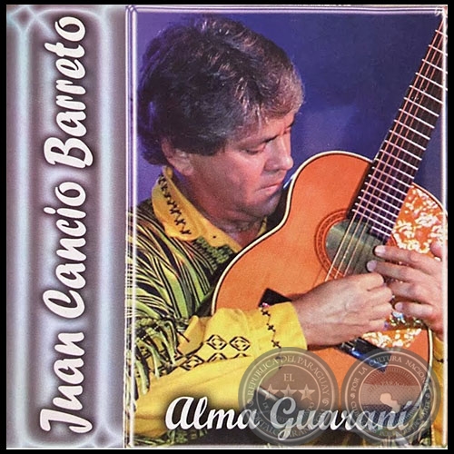 ALMA GUARANÍ - JUAN CANCIO BARRETO